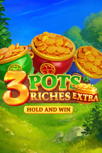 Демо игра 3 Pot Riches Extra: Hold and Win играть онлайн | Казино Х бесплатно