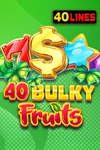 Демо игра 40 Bulky Fruits играть онлайн | Казино Х бесплатно