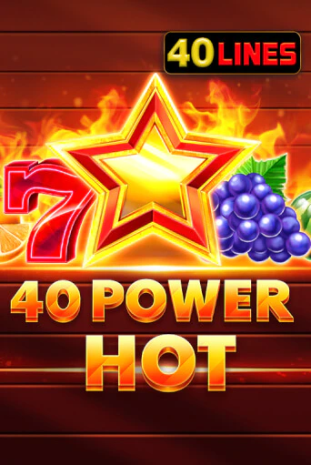 Демо игра 40 Power Hot играть онлайн | Казино Х бесплатно