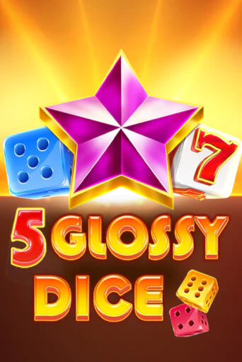 Демо игра 5 Glossy Dice играть онлайн | Казино Х бесплатно