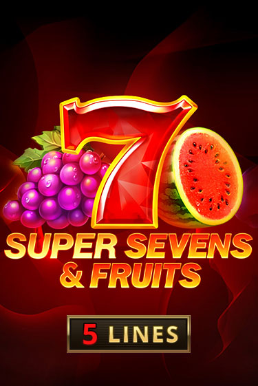 Демо игра 5 Super Sevens & Fruits играть онлайн | Казино Х бесплатно