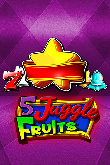 Демо игра 5 Juggle Fruits играть онлайн | Казино Х бесплатно