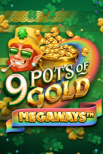 Демо игра 9 Pots of Gold Megaways VF играть онлайн | Казино Х бесплатно