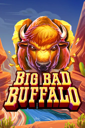 Демо игра Big Bad Buffalo играть онлайн | Казино Х бесплатно