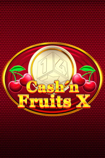 Демо игра Cash'n Fruits X играть онлайн | Казино Х бесплатно