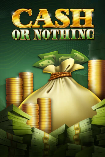 Демо игра Cash or Nothing играть онлайн | Казино Х бесплатно