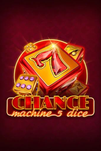 Демо игра Chance Machine 5 Dice играть онлайн | Казино Х бесплатно