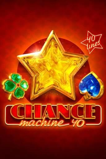 Демо игра Chance Machine 40 играть онлайн | Казино Х бесплатно