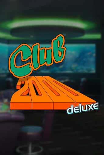 Демо игра Club 2000 Deluxe играть онлайн | Казино Х бесплатно