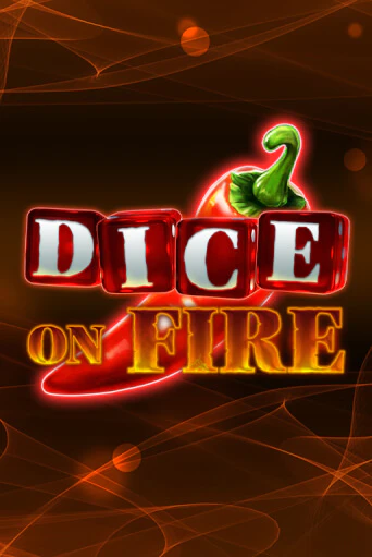 Демо игра Dice on Fire играть онлайн | Казино Х бесплатно