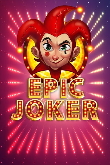 Демо игра Epic Joker играть онлайн | Казино Х бесплатно