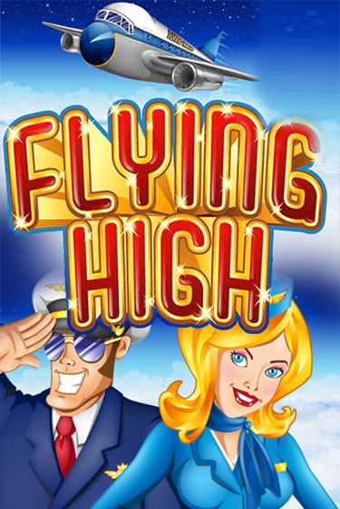 Демо игра Flying High играть онлайн | Казино Х бесплатно