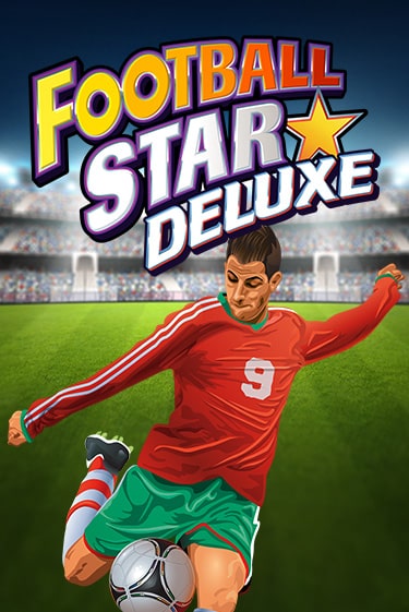 Демо игра Football Star Deluxe играть онлайн | Казино Х бесплатно