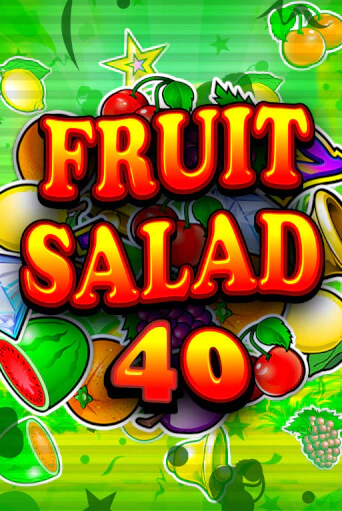 Демо игра Fruit Salad 40 играть онлайн | Казино Х бесплатно