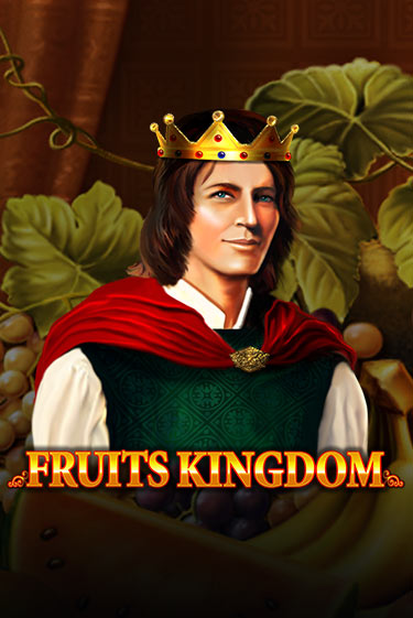 Демо игра Fruits Kingdom играть онлайн | Казино Х бесплатно