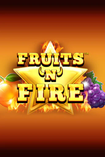 Демо игра Fruits'n'Fire играть онлайн | Казино Х бесплатно