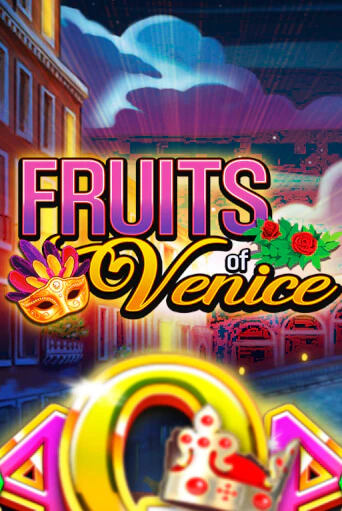 Демо игра Fruits of Venice играть онлайн | Казино Х бесплатно