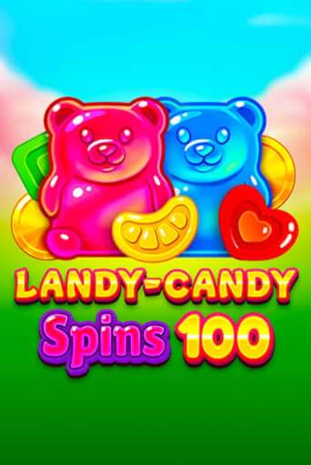 Демо игра Landy-Candy Spins 100 играть онлайн | Казино Х бесплатно