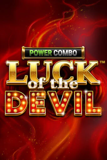 Демо игра Luck of the Devil: POWER COMBO™ играть онлайн | Казино Х бесплатно