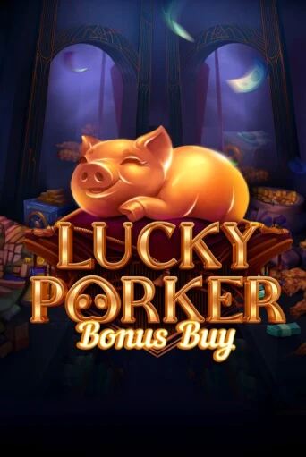 Демо игра Lucky Porker Bonus Buy играть онлайн | Казино Х бесплатно