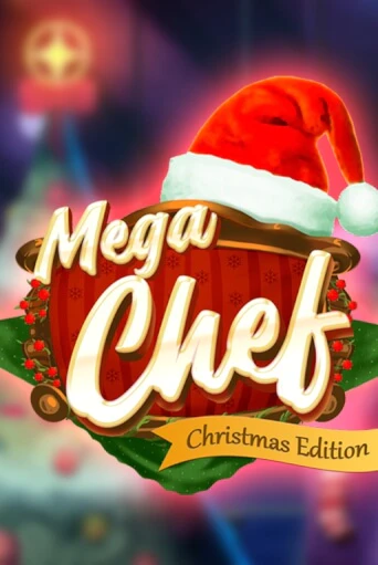 Демо игра Mega Chef Christmas Edition играть онлайн | Казино Х бесплатно