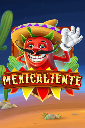 Демо игра Mexicaliente играть онлайн | Казино Х бесплатно