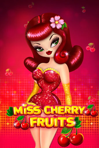 Демо игра Miss Cherry Fruits играть онлайн | Казино Х бесплатно