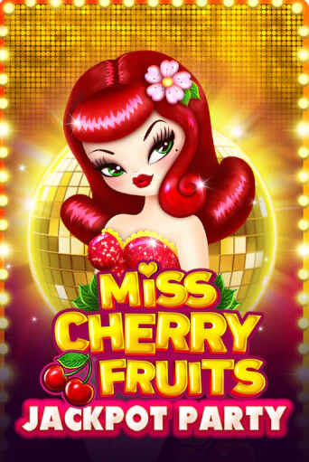 Демо игра Miss Cherry Fruits Jackpot Party играть онлайн | Казино Х бесплатно