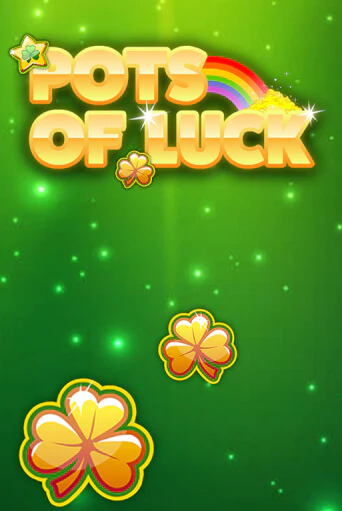 Демо игра Pots of Luck играть онлайн | Казино Х бесплатно