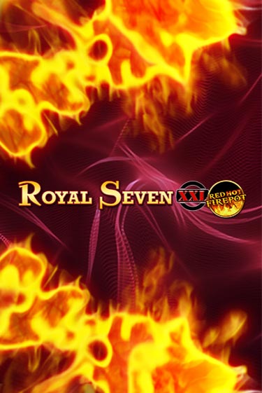 Демо игра Royal Seven XXL Red Hot Firepot играть онлайн | Казино Х бесплатно