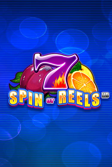 Демо игра Spin or Reels HD играть онлайн | Казино Х бесплатно