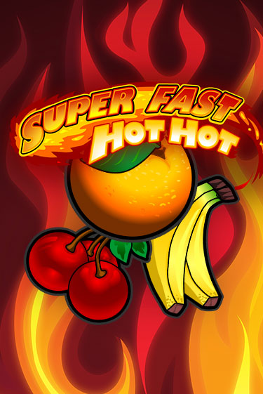 Демо игра Super Fast Hot Hot играть онлайн | Казино Х бесплатно