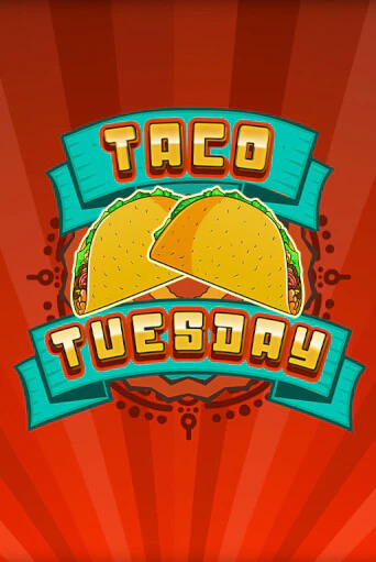 Демо игра Taco Tuesday играть онлайн | Казино Х бесплатно