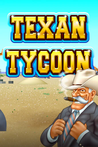 Демо игра Texan Tycoon играть онлайн | Казино Х бесплатно