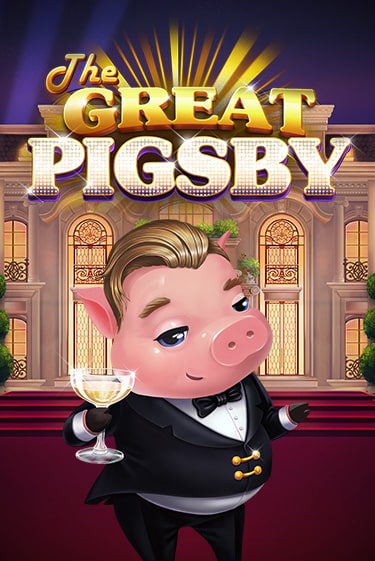 Демо игра The Great Pigsby играть онлайн | Казино Х бесплатно