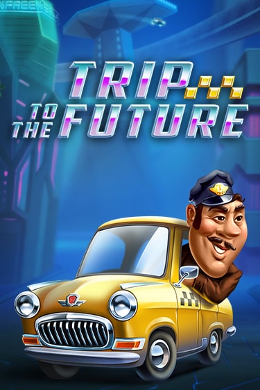 Демо игра Trip to the Future играть онлайн | Казино Х бесплатно