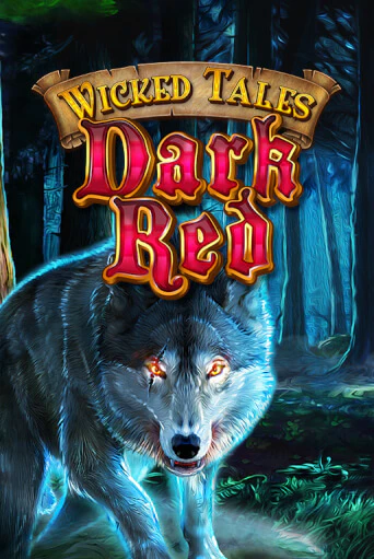 Демо игра Wicked Tales: Dark Red играть онлайн | Казино Х бесплатно