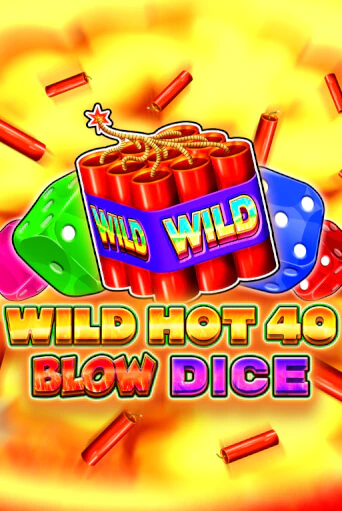 Демо игра Wild Hot 40 Blow Dice играть онлайн | Казино Х бесплатно