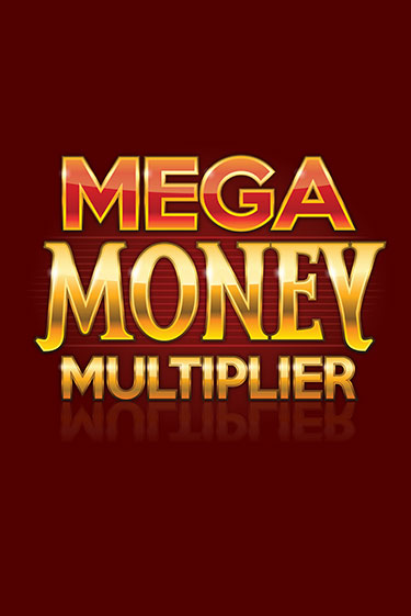 Демо игра Mega Money Multiplier играть онлайн | Казино Х бесплатно