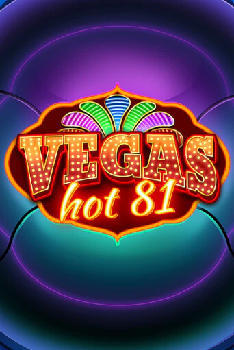 Демо игра Vegas Hot 81 играть онлайн | Казино Х бесплатно